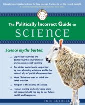 book The Politically Incorrect Guide to Science (Politically Incorrect Guides)