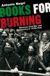 book Books for Burning: Between Civil War and Democracy in 1970s Italy