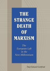 book The Strange Death of Marxism: The European Left in the New Millennium