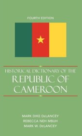 book Historical Dictionary of the Republic of Cameroon, Fourth Edition