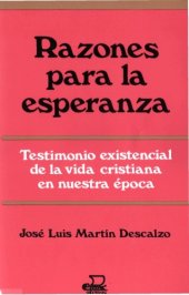 book Razones para la esperanza:  Testimonio existencial de la Vida cristina en nuestra Epoca (Biblioteca basica del creyente)