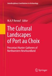 book The Cultural Landscapes of Port au Choix: Precontact Hunter-Gatherers of Northwestern Newfoundland