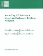 book Maximizing U.S. Interests in Science and Technology Relations with Japan (Compass Series)