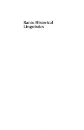 book Bantu Historical Linguistics: Theoretical and Empirical Perspectives