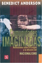 book Comunidades imaginadas. Reflexiones sobre el origen y la difusion del nacionalismo (Poltica)