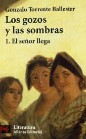 book El señor llega (Los gozos y las sombras 1)