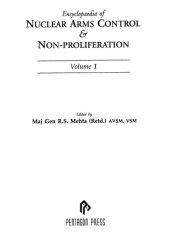 book Encyclopaedia of Nuclear Arms Control & Non-Proliferation Vol. 1