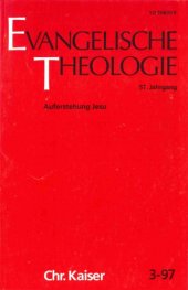 book Evangelische Theologie 57.3 (1997) Auferstehung Jesu