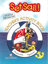 book Set Sail!: Teacher's Activity Book Level 2