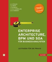 book Enterprise Architecture, BPM und SOA für Business-Analysten: Leitfaden für die Praxis