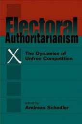 book Electoral Authoritarianism: The Dynamics of Unfree Competition