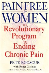 book Pain Free for Women: The Revolutionary Program for Ending Chronic Pain