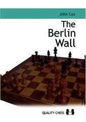 book The Berlin Wall: The Variation That Brought Down Kasparov