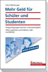 book Mehr Geld für Schüler und Studenten: Alles rausholen aus Praktika, Jobs und BAföG, 2. Auflage