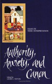 book Authority, Anxiety, and Canon: Essays in Vedic Interpretation