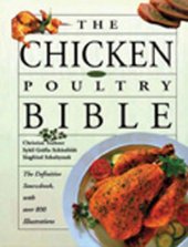 book The Chicken And Poultry Bible: The Definitive Sourcebook, with over 800 Illustrations