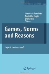 book Games, Norms and Reasons: Logic at the Crossroads