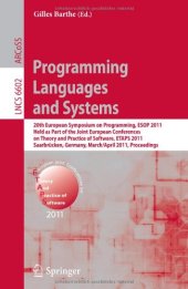 book Programming Languages and Systems: 20th European Symposium on Programming, ESOP 2011, Held as Part of the Joint European Conferences on Theory and Practice of Software, ETAPS 2011, Saarbrücken, Germany, March 26–April 3, 2011. Proceedings