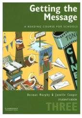 book Getting the Message 3 Student's book: A Reading Course for Schools
