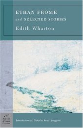 book Ethan Frome & Selected Stories (Barnes & Noble Classics)