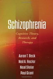 book Schizophrenia: Cognitive Theory, Research, and Therapy