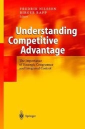 book Understanding competitive advantage: the importance of strategic congruence and integrated control