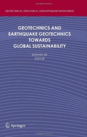 book Geotechnics and Earthquake Geotechnics Towards Global Sustainability