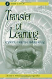 book Transfer of Learning: Cognition, Instruction, and Reasoning (Educational Psychology)