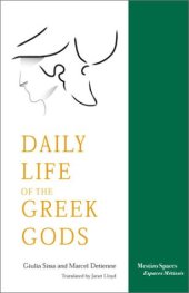 book The Daily Life of the Greek Gods (Mestizo Spaces   Espaces Metisses)