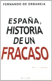 book Espana: Historia de un fracaso