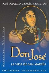 book Don Jose- la Vida de San Martin