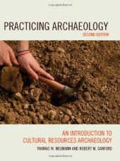 book Practicing Archaeology: An Introduction to Cultural Resources Archaeology (Second Edition)