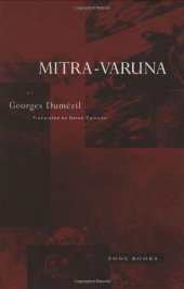 book Mitra-Varuna: An Essay on Two Indo-European Representations of Sovereignty