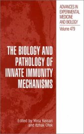 book The Biology and Pathology of Innate Immunity Mechanisms