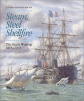 book Steam, Steel and Shellfire: The Steam Warship, 1815-1905 (Conway's History of the Ship)