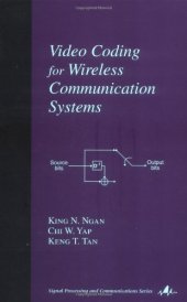 book Video Coding for Wireless Communication Systems (Signal Processing Series)