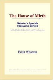 book The House of Mirth (Webster's Spanish Thesaurus Edition)