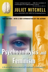 book Psychoanalysis and Feminism: A Radical Reassessment of Freudian Psychoanalysis