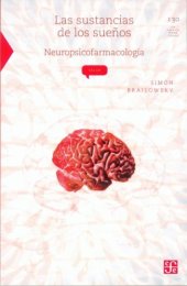 book Las sustancias de los sueños: neuropsicofarmacologia (Ciencia y Tecnologa)