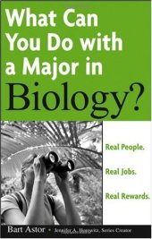 book What Can You Do with a Major in Biology : Real people. Real jobs. Real rewards.  (What Can You Do with a Major in...)