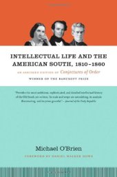 book Intellectual Life and the American South, 1810-1860: An Abridged Edition of Conjectures of Order