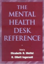 book The Mental Health Desk Reference: A Practice-Based Guide to Diagnosis, Treatment, and Professional Ethics