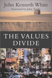 book Values Divide: American Politics and Culture in Transition