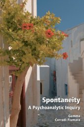 book Spontaneity: A Psychoanalytic Inquiry