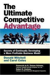 book The ultimate competitive advantage: secrets of continually developing a more profitable business model