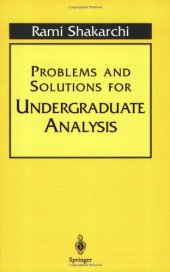 book Problems and Solutions for Undergraduate Analysis