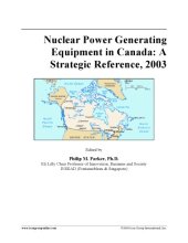 book Nuclear Power Generating Equipment in Canada: A Strategic Reference, 2003