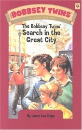 book Bobbsey Twins 09: The Bobbsey Twins' Search in the Great City