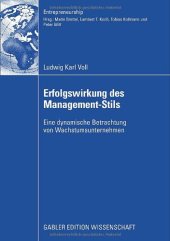 book Erfolgswirkung des Management-Stils von Unternehmer oder Geschäftsführer bei Wachstumsunternehmen: Eine dynamische Betrachtung von Wachstumsunternehmen