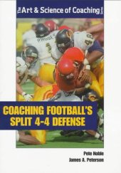 book Coaching Football's Split 4-4 Defense (Art & Science of Coaching)